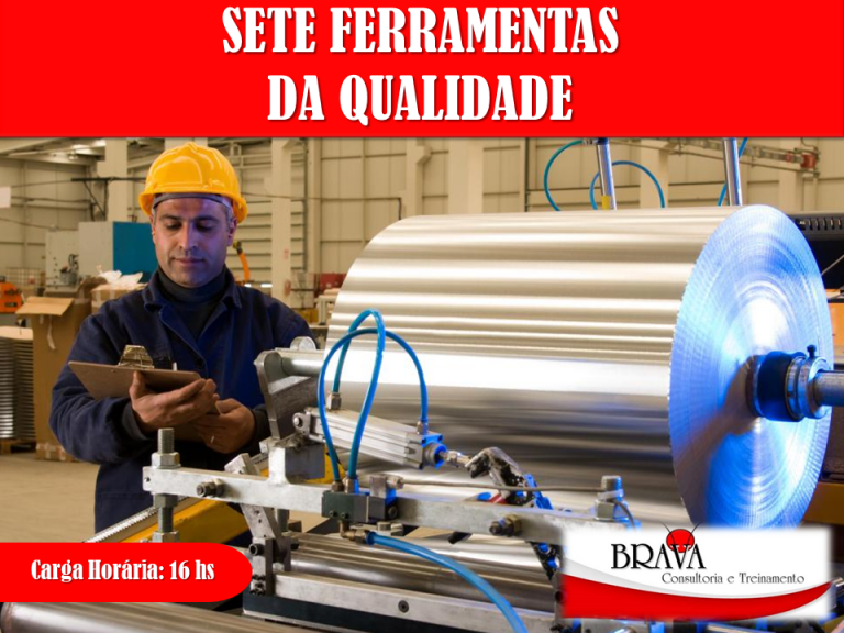 SETE FERRAMENTAS DA QUALIDADE – Brava Consultoria E Treinamento